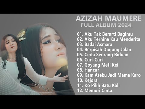 Azizah Maumere Full Album 2024 - Lagu Pop Enak Didengar Saat Santai