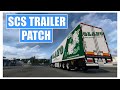 SCS TrailerPatch v2.3 1.42