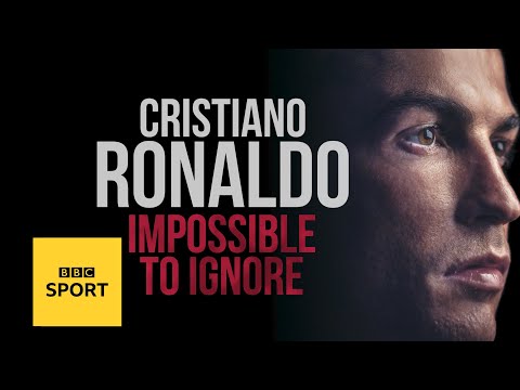 Cristiano Ronaldo: Impossible to Ignore'
