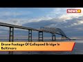 Drone footage captured the ship and Francis Scott Key Bridge in Baltimore | NewsX