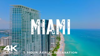 [4K] MIAMI 2022 2023 🇺🇸 1 Hour Drone Aerial Relaxation Film | Florida FL USA United States America