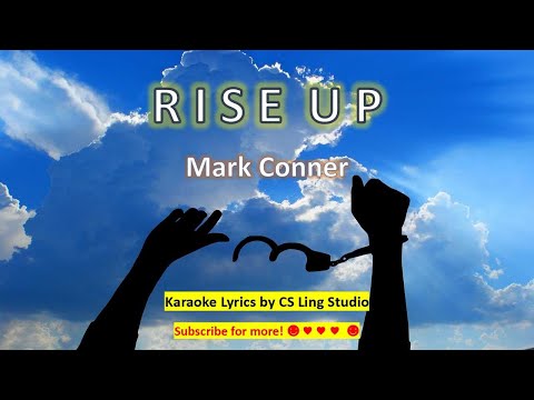 RISE UP | Mark Conner | Karaoke Lyrics by CS Ling Studio