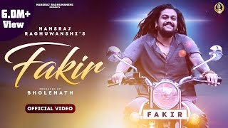 Fakir (फ़क़ीर) – Hansraj Raghuwanshi Video HD