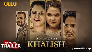 Khalish (2023) Ullu App Hindi Web Series Trailer Video HD