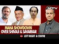 Showdown In Maharashtra Over Shivaji And Savarkar | Left, Right & Centre