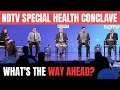 NDTV Health Conclave | NDTV Special: Public Health And Nutrition - Whats The Way Ahead?