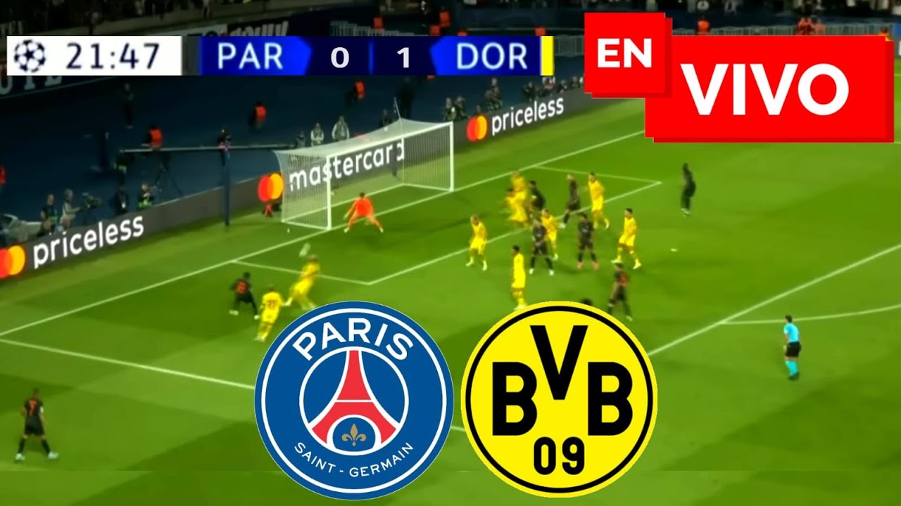 🔴 PSG vs Borussia Dormunt EN VIVO / Champions League Semifinal