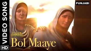 Bol Maaye – Chaar Sahibzaade Rise Of Banda Singh Bahadur Video HD