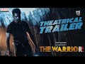 The Warriorr theatrical trailer- Ram Pothineni, Krithi Shetty