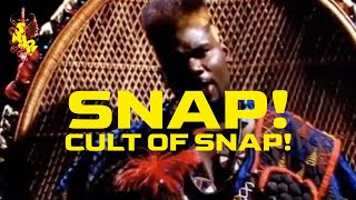 SNAP! - Cult of Snap!