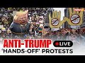 LIVE: What Are The Anti-Trump ‘Hands-Off’ Protests? | Thousands Rally Across The World | NewsX