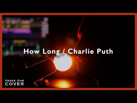 How Long/Charlie Puth Covered by Kengo Adachi/アダチケンゴ 【VERSE ONE】