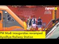PM Modi Inaugurates Revamped Ayodhya Dham Railway Station | PM Modis Big Ayodhya Visit | NewsX