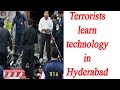 NIA busts terror module in Hyderabad;Intelligence source revealed shocking facts !