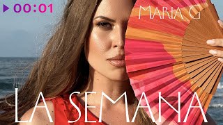 Maria G — La Semana | Official Audio | 2024