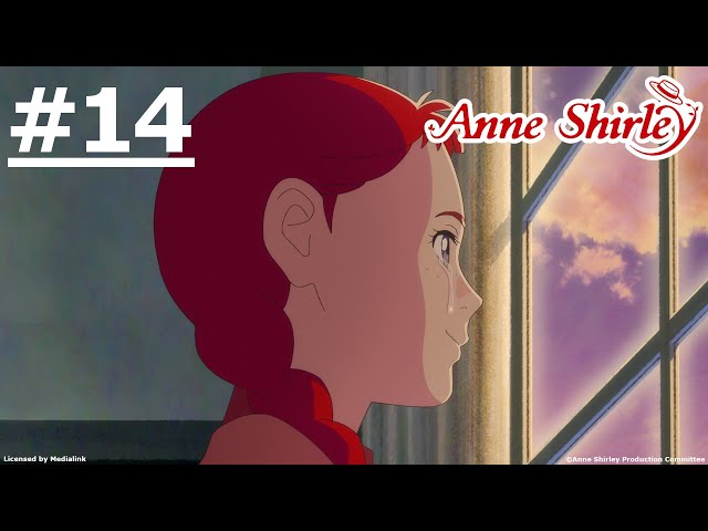 《安妮·雪莉》#14  (繁中字幕 | 日語原聲)【Ani-One Asia】