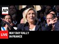 LIVE: May Day rally in France