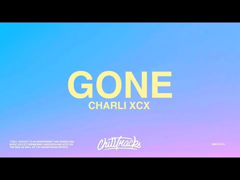 Charli XCX – Gone (Lyrics) ft. Christine and the Queens