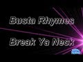 download busta rhymes break ya neck mp3