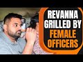 Sexual Assault Case | Revanna Grilled By Female Officers | News9