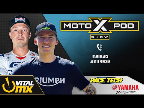 MotoXpod Show Ep334 | Ft. Austin Forkner and Ryan Breece