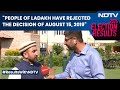Ladakh Elections | Ladakh Has Rejected The Decision Of August 15, 19: Sajjad Hussain Kargali