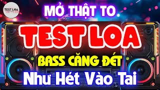 NHẠC TEST LOA 8D CỰC CHUẨN, Nhạc Sống Hòa Tấu Disco Remix Không Lời BASS CĂNG ĐÉT NHƯ HÉT VÀO TAI