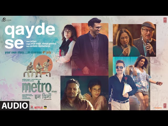Qayde Se (Full Audio) | Arijit Singh | Pritam | Amitabh Bhattacharya | Metro…In Dino