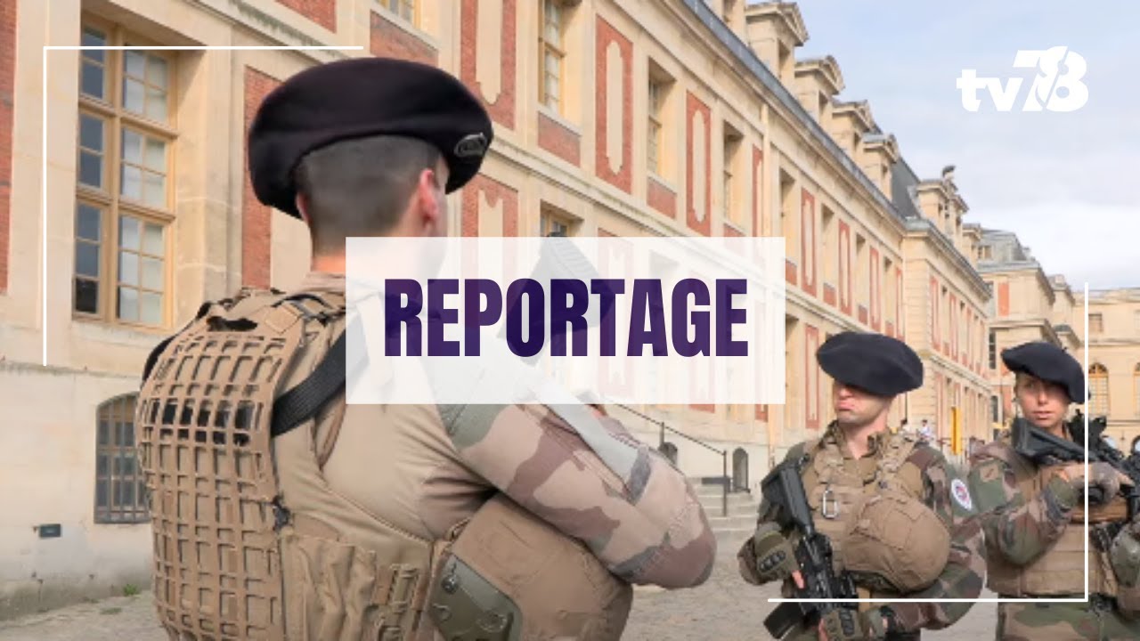 JO 2024 : rencontre avec les soldats de l’opération sentinelle déployés à Versailles