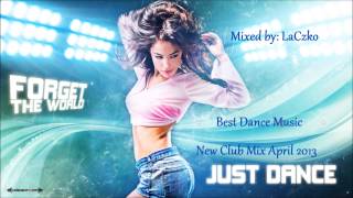 Best Dance Music   New Club Mix April 2013!