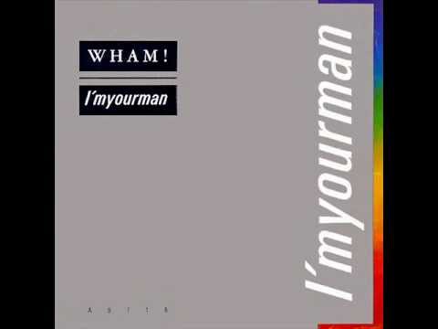 Wham - I'm Your Man