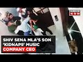 CCTV Footage: Shiv Sena MLA's son allegedly kidnaps music company CEO