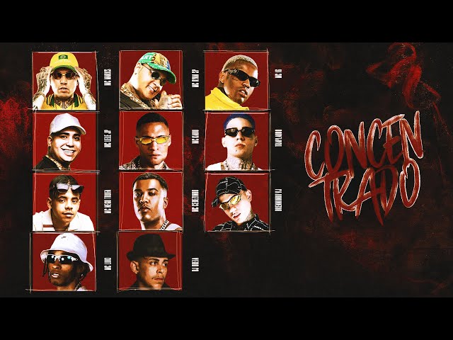 Concentrado - Marks, Ryan SP,  IG, Cebezinho, Kadu, Lele JP, Brenninho VJ, TrapLaudo,Nego Trufa,Luki