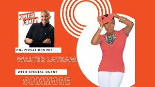 Kings of Comedy Conversations with Special Guest, SOMMORE