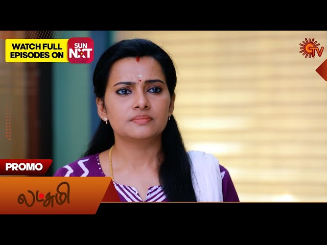 Lakshmi - Promo | 22 May 2025 | Tamil Serial | Sun TV