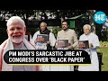 ‘Kala Tika For Our Good Work...’: PM Modi Jabs Congress Amid ‘Black Paper Vs White Paper’ Fight