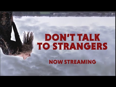 Don't Talk to Strangers'