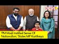 PM Modi Instilled Sense Of Nationalism | Kartikeya Sharma Addresses RS  | NewsX