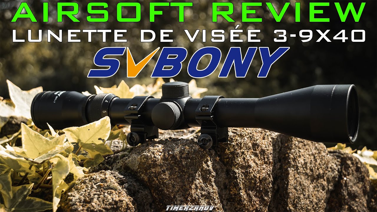 Airsoft Review #258 [GEAR] Svbony SV120 Lunette de visée 3-9X40 (Rifle Scope) (SVBONY) [FR]