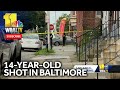 14-year-old shot in Baltimore Friday night