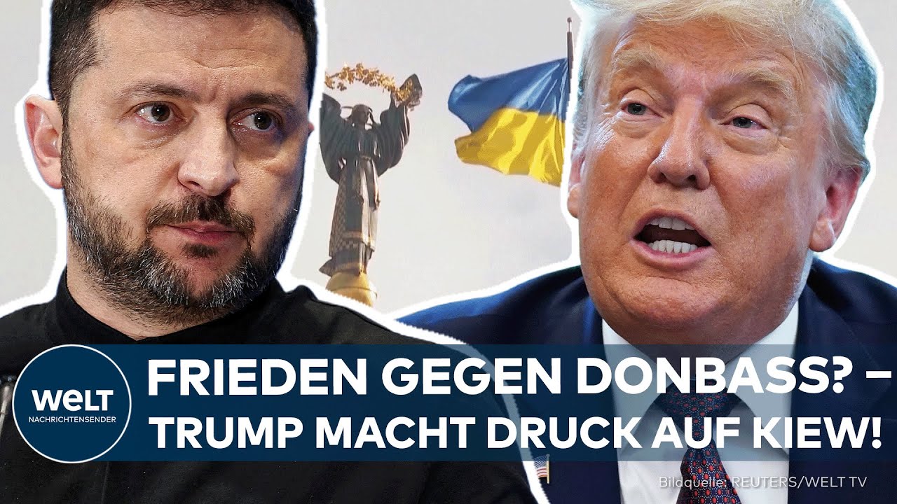 UKRAINE-KRIEG: Trump macht Druck auf Kiew! – Donbass-Verzicht für Sicherheitsgarantien gefordert