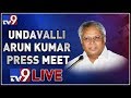 Undavalli Aruna Kumar Press Meet LIVE- Visakhapatnam