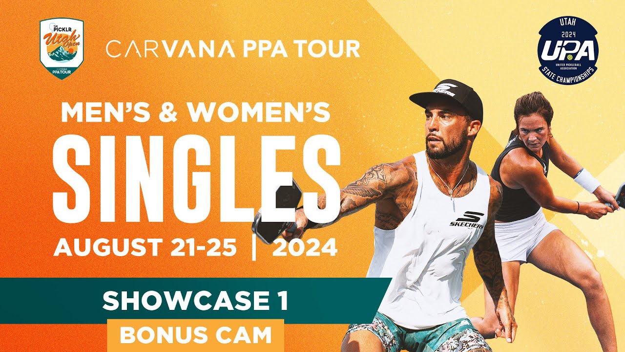 BONUS CAM: The Picklr Utah Open (Showcase 1) - Men’s and Women’s Singles
