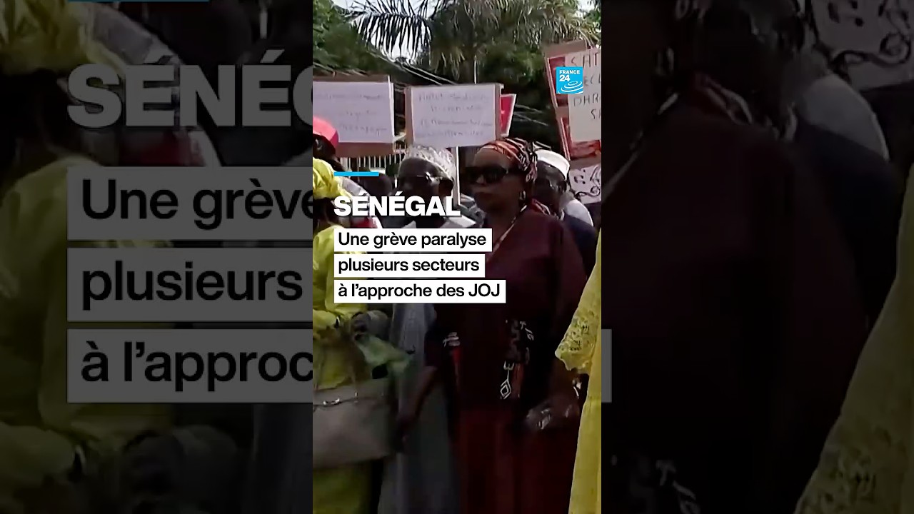 Sénégal : une grève paralyse plusieurs secteurs à l’approche des JOJ • FRANCE 24