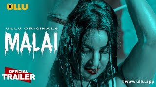 Malai (2023) Ullu Hindi Web Series Trailer