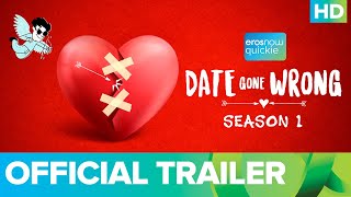 Date Gone Wrong 2018 Trailer - Web Series