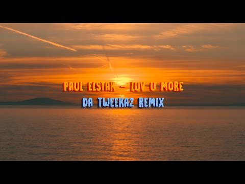 Paul Elstak - Luv U More (Da Tweekaz Remix) (Offic…