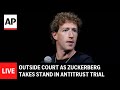 LIVE: Outside court as Mark Zuckerberg takes the stand in antitrust trial