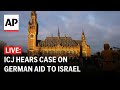 ICJ LIVE: Top UN court hears a case accusing Germany of facilitating Israels Gaza conflict