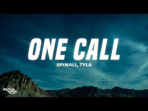 SPINALL, Tyla, Omah Lay - One Call (Lyrics)